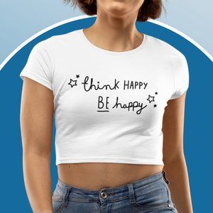 🆕Think Happy Be Happy White Fitted Crop Top Tee Shirt